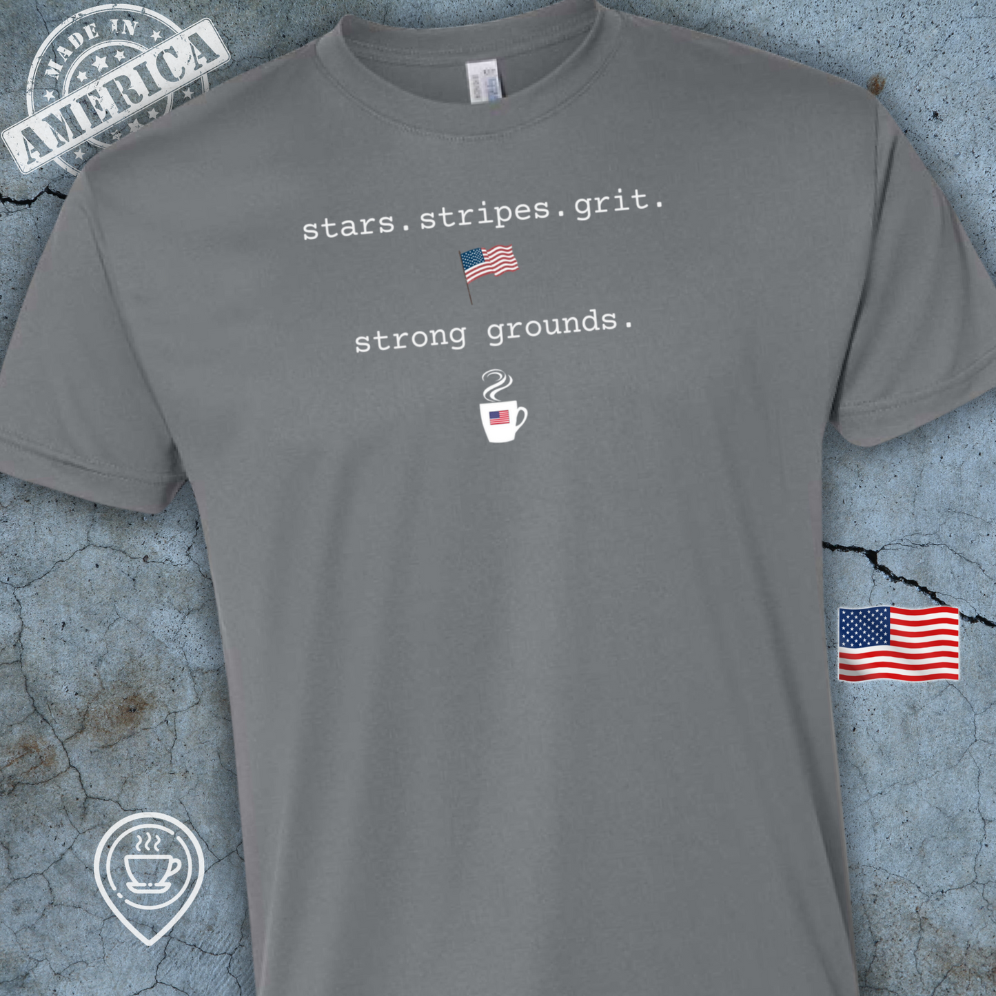 USA-Made Patriotic Coffee T-Shirt — Stars Stripes Grit Strong Grounds | Faith & Freedom Tee