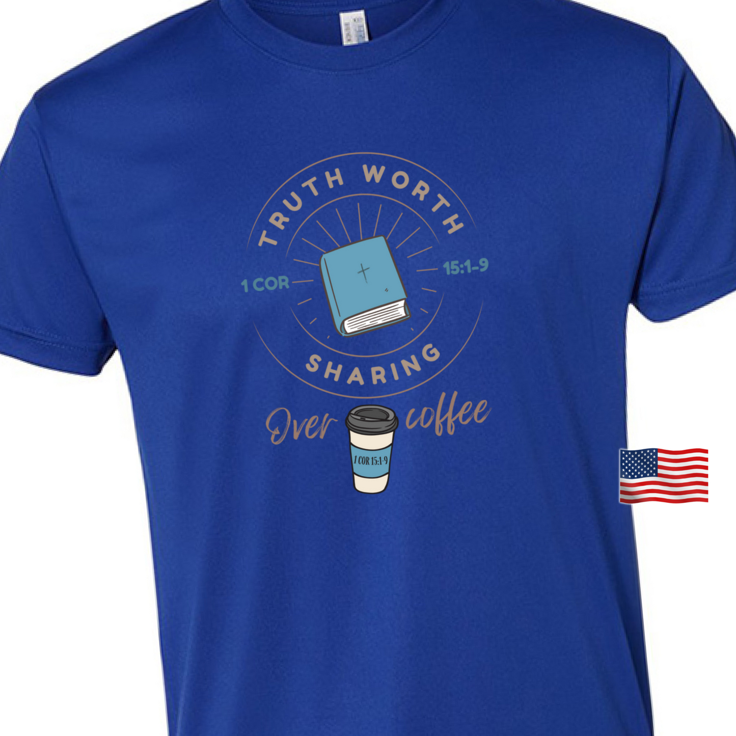 USA-Made Faith and Coffee T-Shirt — Truth Worth Sharing Design | Christian Coffee Tee