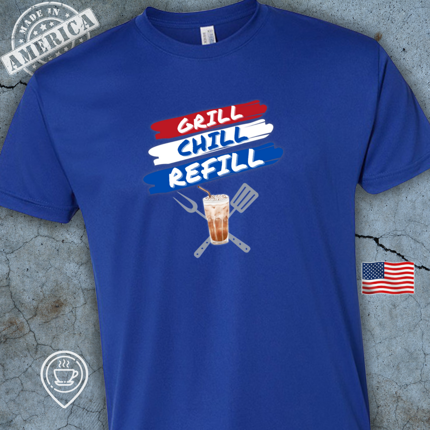 USA-Made Patriotic Coffee T-Shirt — Grill Chill Refill Design | Summer BBQ & Coffee Tee