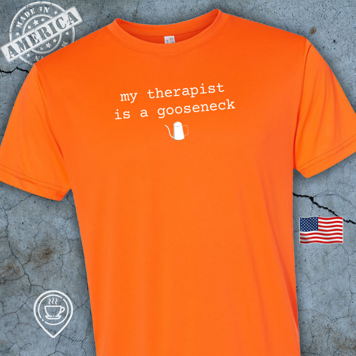 USA-Made Funny Pour Over Coffee T-Shirt — Gooseneck Therapy Design | My Therapist is a Gooseneck Tee